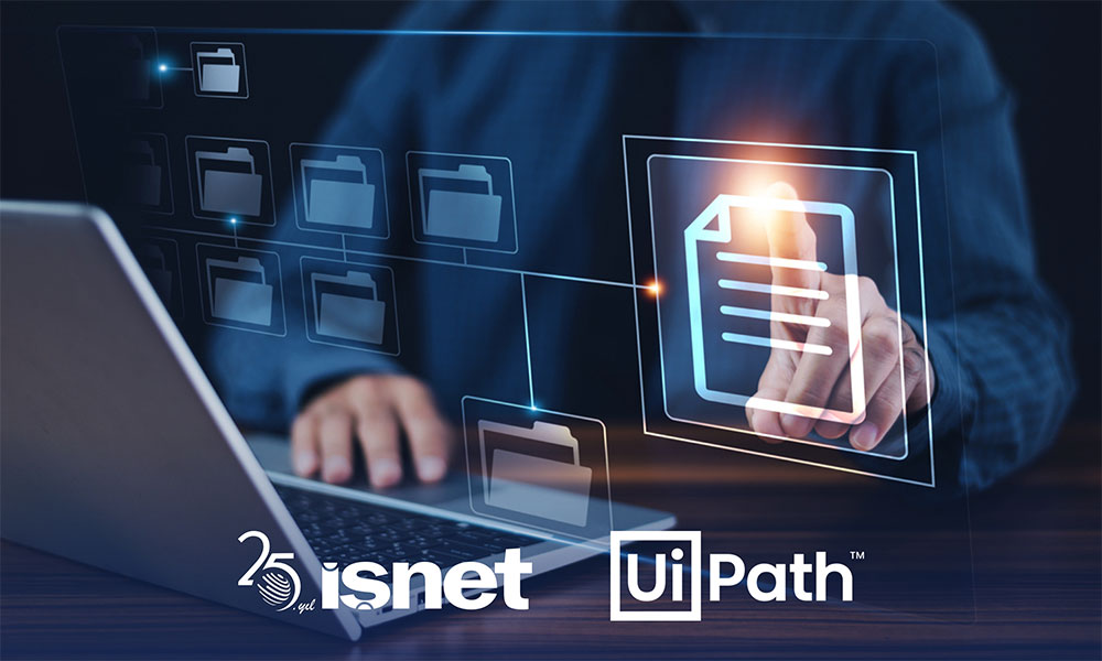 İşNet, UiPath IDP Altyapısını Hizmet Olarak Sunuyor
