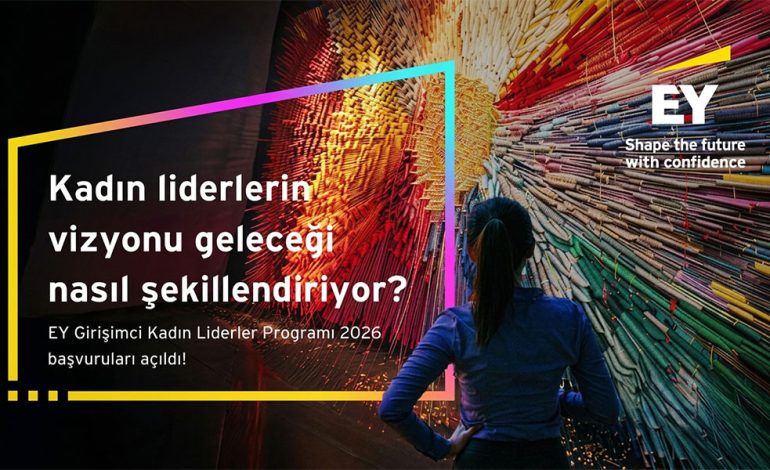 EY Girişimci Kadın Liderler Programı 2026 Başvuruları Açıldı