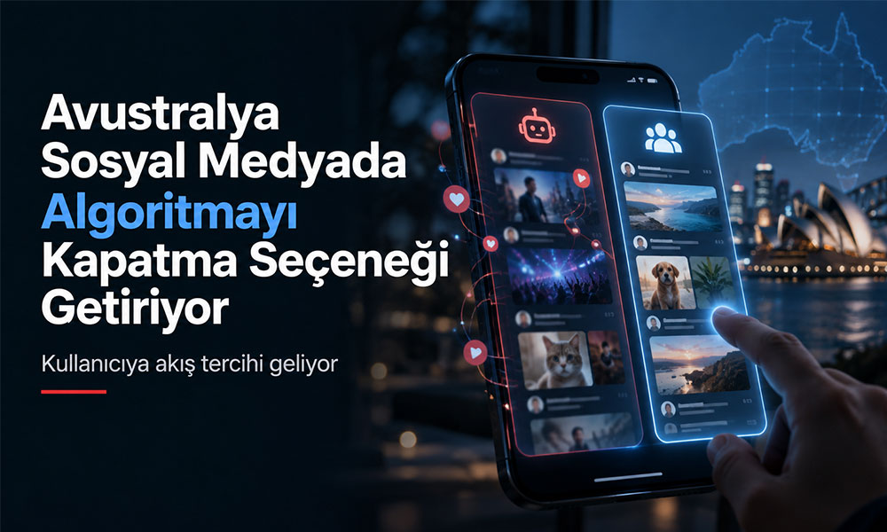 Avustralya Sosyal Medyada Algoritmayı Kapatma Seçeneği Getiriyor