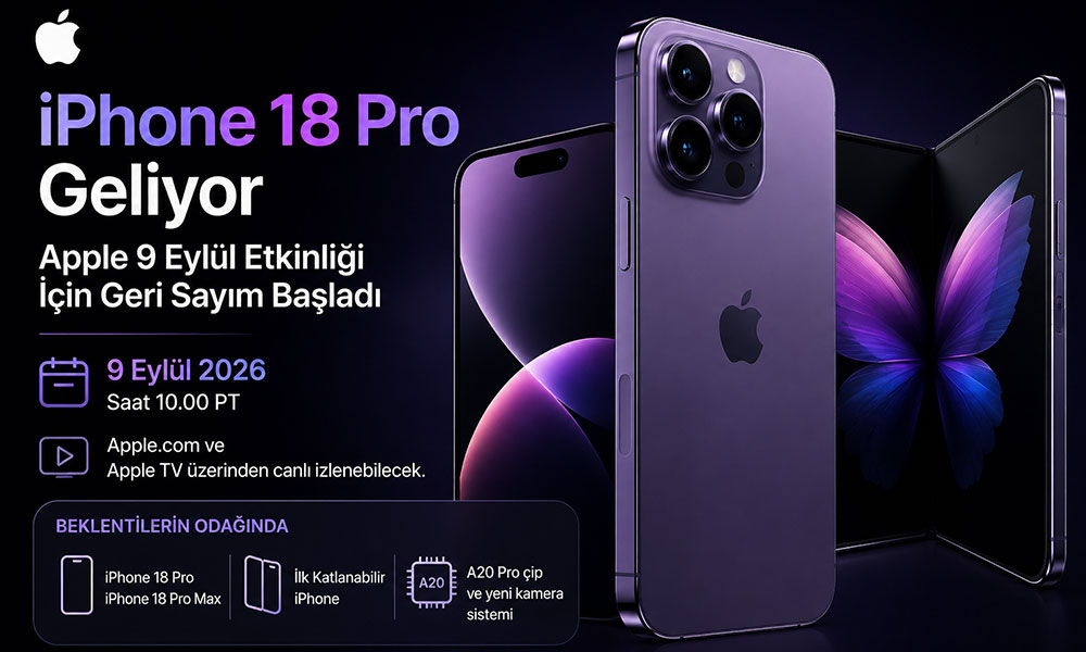 iPhone 18 Pro geliyor, Apple 9 Eylül etkinliği için geri sayım başladı