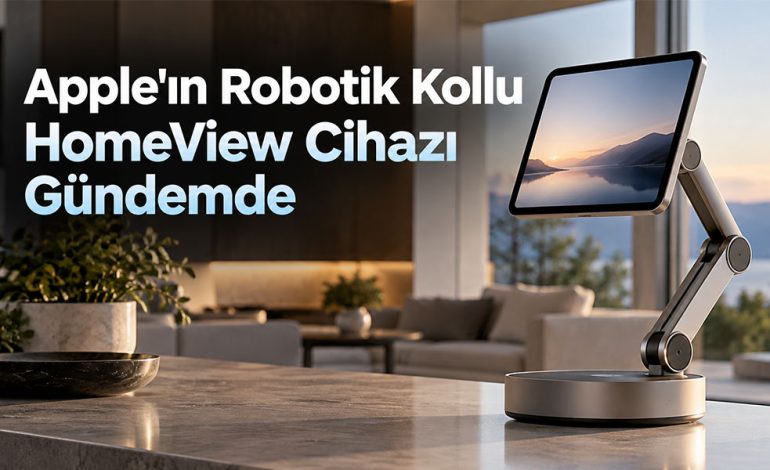Apple’ın Robotik Kollu HomeView Cihazı İçin 2027 İddiası